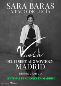 TRAS CONQUISTAR LOS ESCENARIOS DE MEDIO MUNDO, LA BAILAORA SARA BARAS DESPIDE ‘VUELA’ CON OCHO SEMANAS EN LA GRAN VÍA MADRILEÑA 2